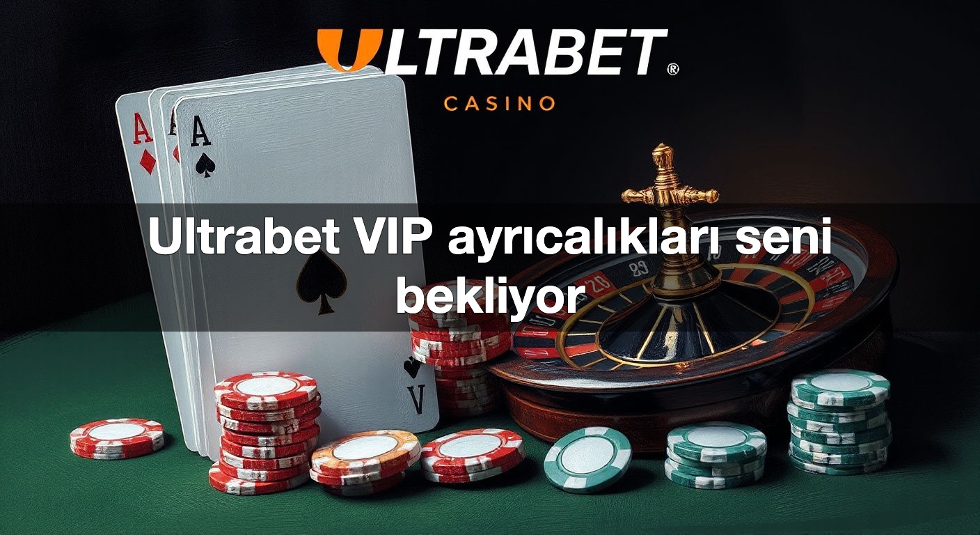 ultrabet vip ayr cal klar seni bekliyor 1789852325950